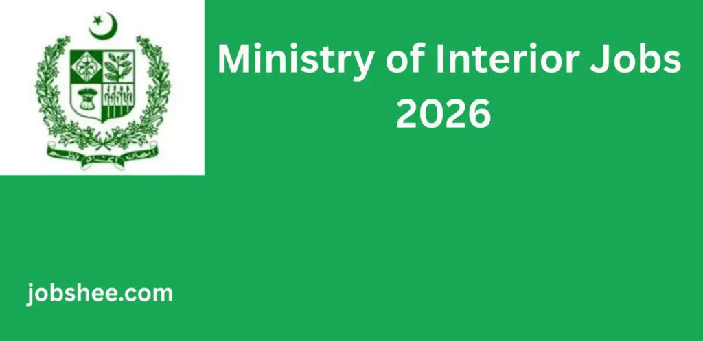 Ministry of Interior Jobs 2026 – Latest Federal Government Career Opportunities