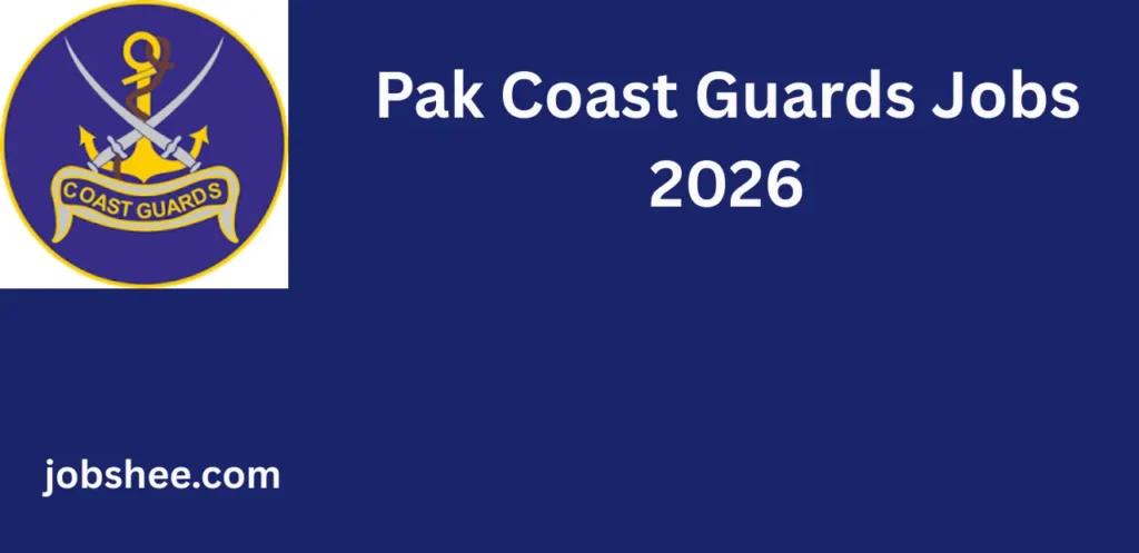 Pak Coast Guards Jobs 2026 – Apply Online for Latest Coastal Security Vacancies