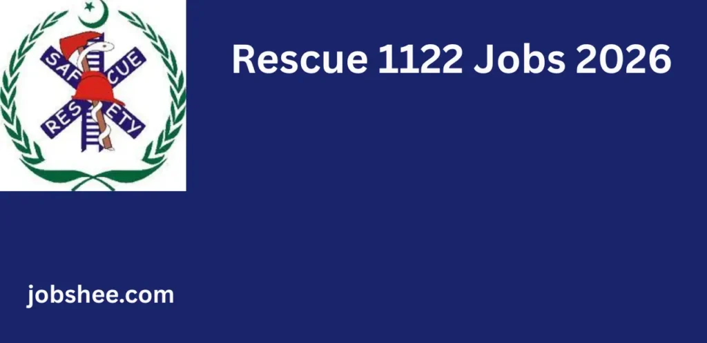 Rescue 1122 Jobs 2026 – Apply Online for Emergency Service Careers