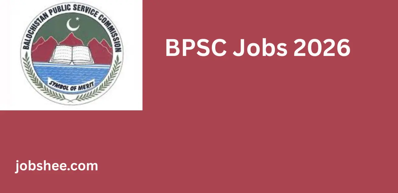 BPSC Jobs 2026 – Latest Balochistan Public Service Commission Career Opportunities