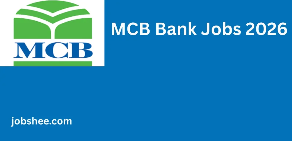 MCB Bank Jobs 2026 – Latest Banking Career Opportunities in Pakistan