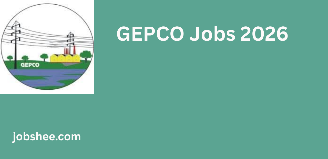 GEPCO Jobs 2026 – Latest Career Opportunities in Gujranwala Electric Power Company