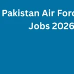 Pakistan Air Force PAF Jobs 2026 – Apply Online for Latest Vacancies