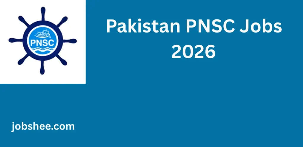 Pakistan National Shipping Corporation PNSC Jobs 2026 – Apply Online for Latest Vacancies
