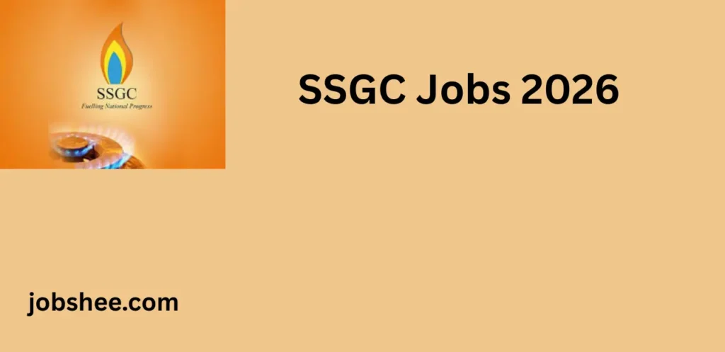 SSGC Jobs 2026 – Latest Sui Southern Gas Company Vacancies & Online Apply Guide