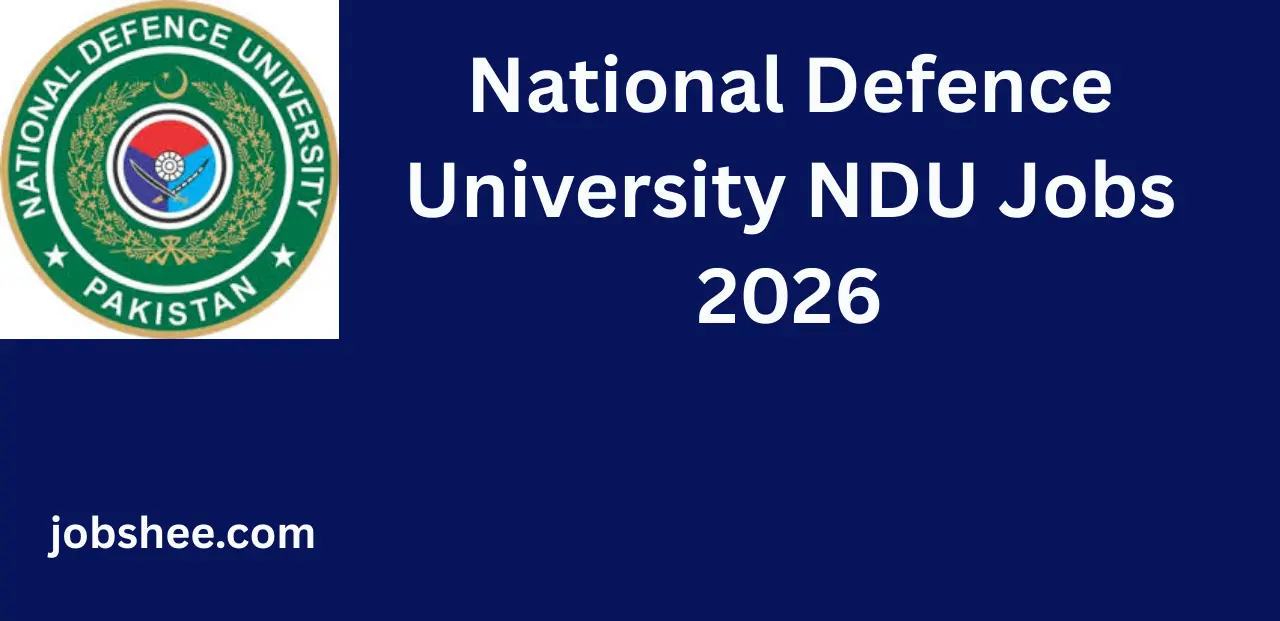 National Defence University NDU Jobs 2026 – Apply Online for Latest NDU Careers