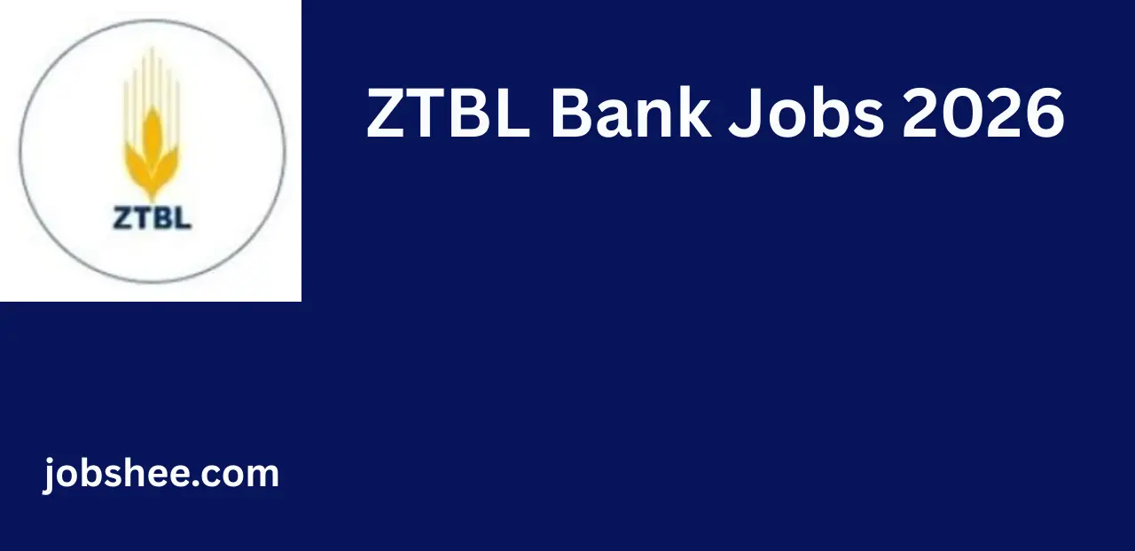 ZTBL Jobs 2026 – Latest Career Opportunities at Zarai Taraqiati Bank Limited