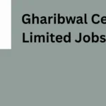 Gharibwal Cement Limited Jobs 2026 Islamabad – Apply Online for Latest Career Opportunities
