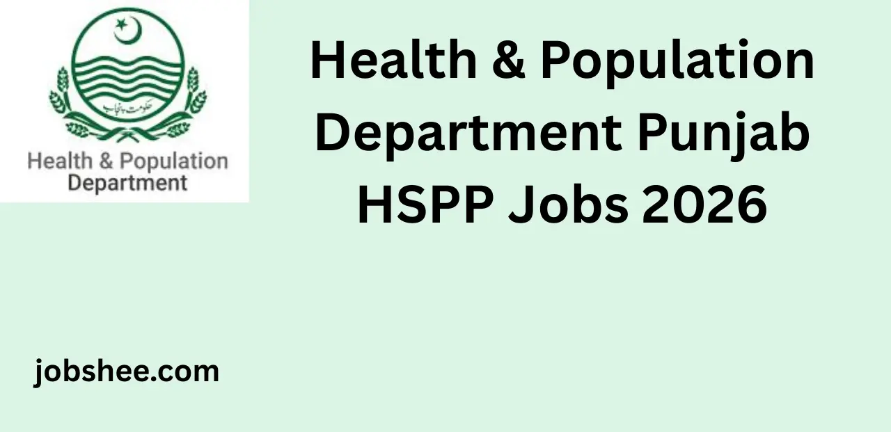 Health & Population Department Punjab HSPP Jobs 2026 – Latest Government Career Opportunities
