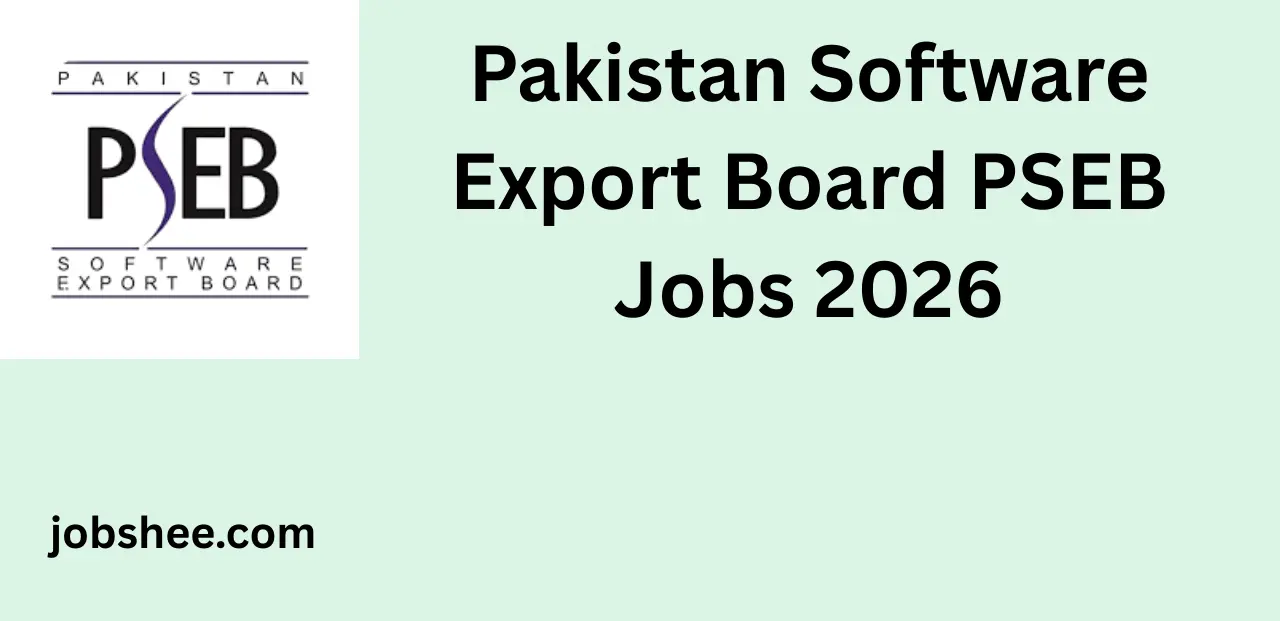 Latest Pakistan Software Export Board PSEB Jobs 2026 – Apply Online for Government IT Careers
